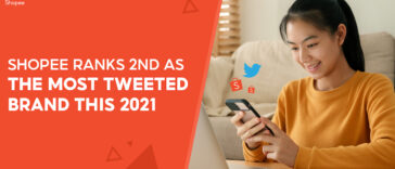 Shopee is The Most Tweeted E-Commerce Brand in the Philippines this 2021
